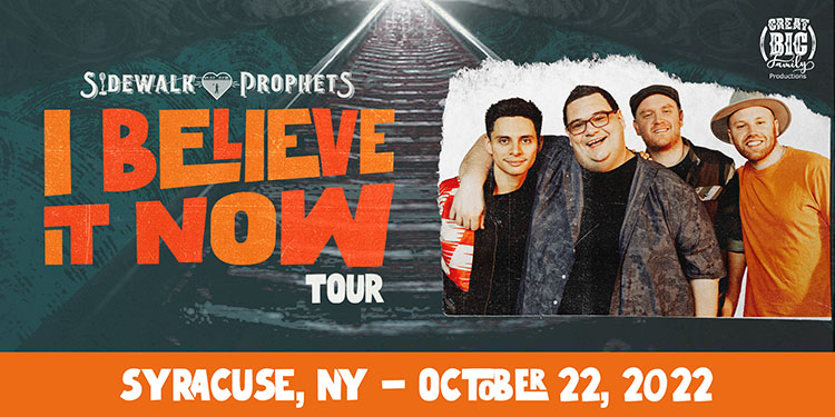 CNY Crossroads Presents: Sidewalk Prophets - I Believe it Now